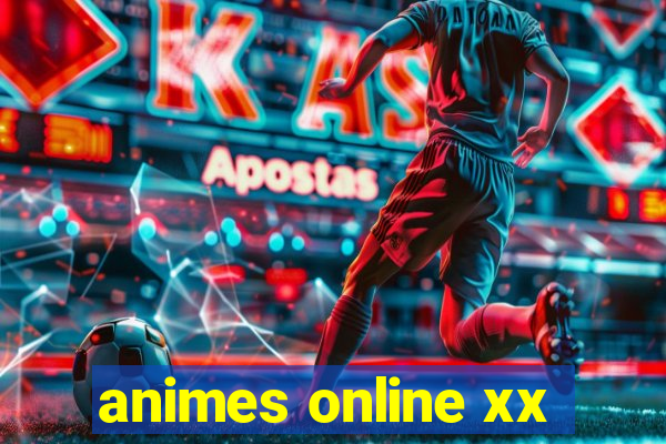 animes online xx